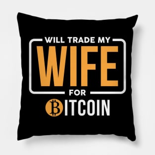 Will Trade My Wife Pillow