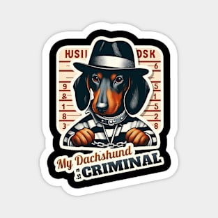 Criminal dachshund Magnet