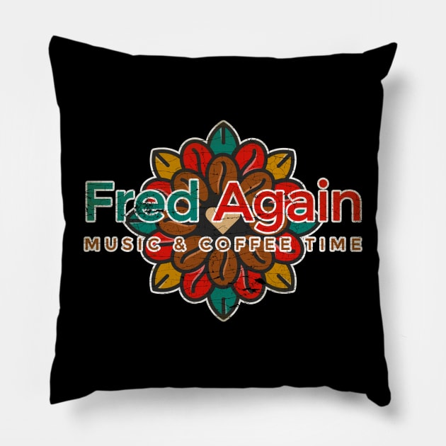 Fred Again Music & Cofee Time Pillow by Testeemoney Artshop