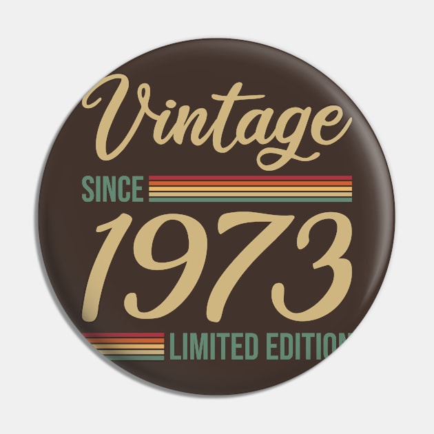 Vintage since 1973 Limited Edition Gift Pin by POS