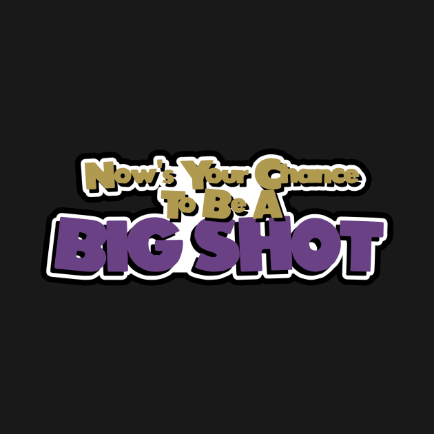 Be A Big Shot by TheMillieMania