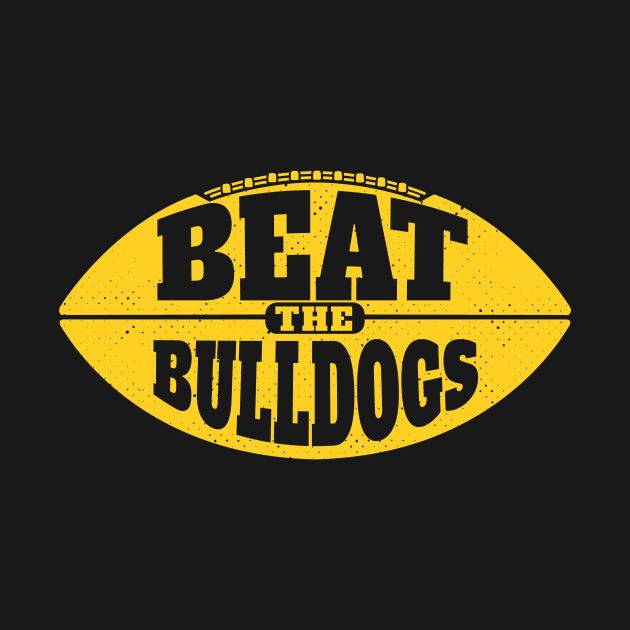 Beat the Bulldogs // Vintage Football Grunge Gameday by SLAG_Creative