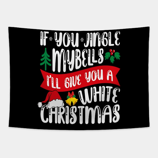 If you jingle my bells Tapestry by 1AlmightySprout