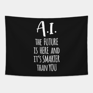 The Future is Here and it's Smarter Than You Tapestry