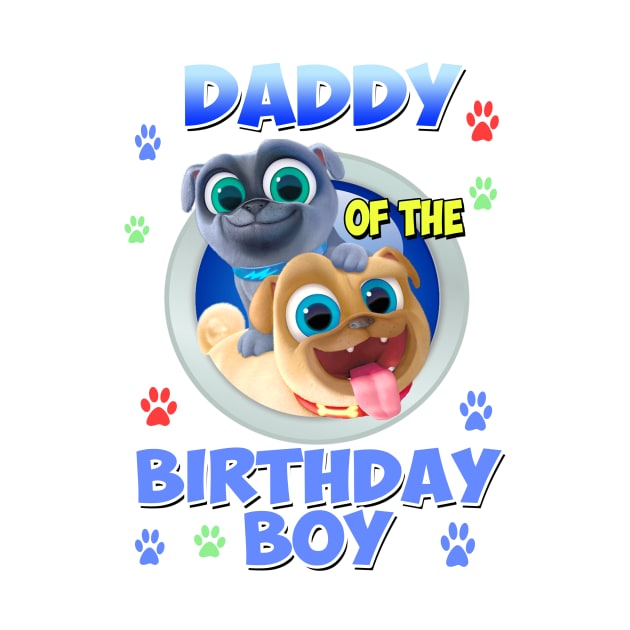 Daddy of The Birthday Boy - Puppy dog pals by SusieTeeCreations