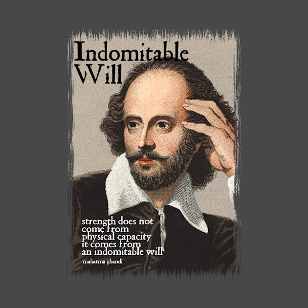 Shakespeare - Indomitable Will by The Blue Box