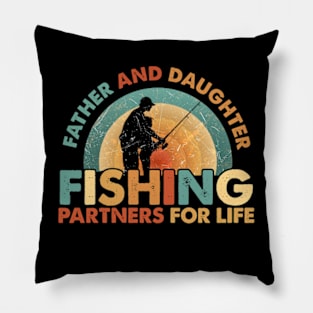 Fisherman Dad and Daughter Fishing Partners For Life Father Pillow