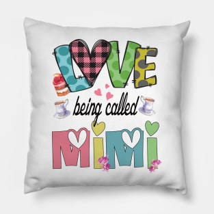 I love being called mimi cute grandmother gift idea Pillow