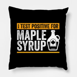 Sap Maple Tree Tapg I Test Positive For Maple Syrup Pillow