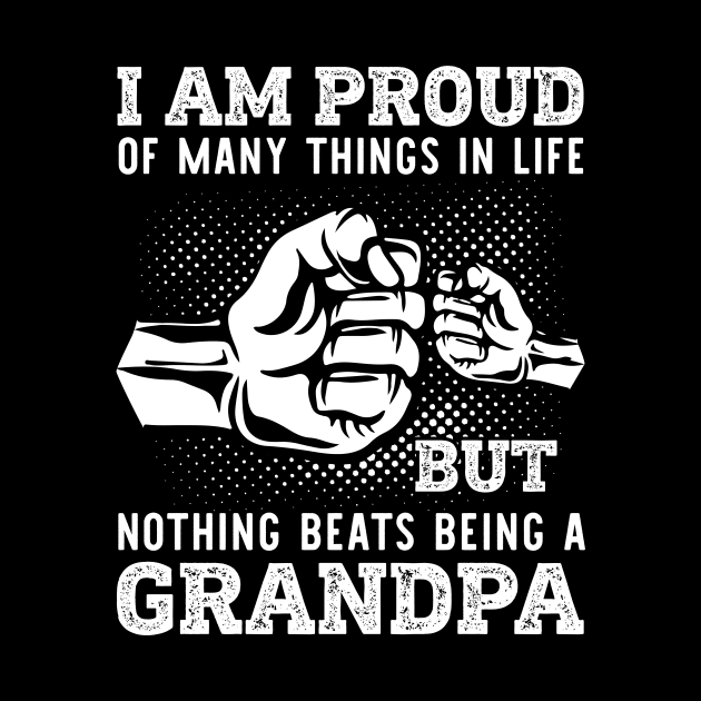 I Am Proud Of Many Things In Life But Nothing Beats Being A Grandpa Custom Grandpa Tee Gift For Grandpa Fathers Day Gift by inksplashcreations