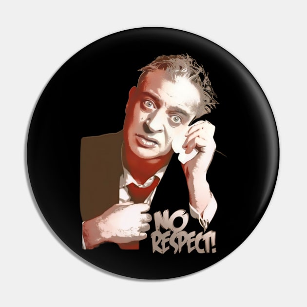 Rodney dangerfield t-shirt Pin by Bengkok store