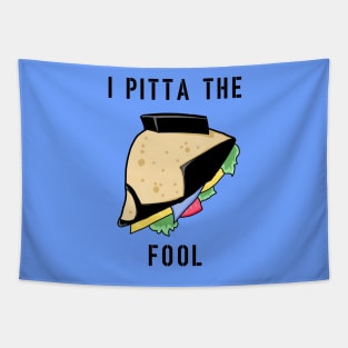 I Pitta The Fool Tapestry