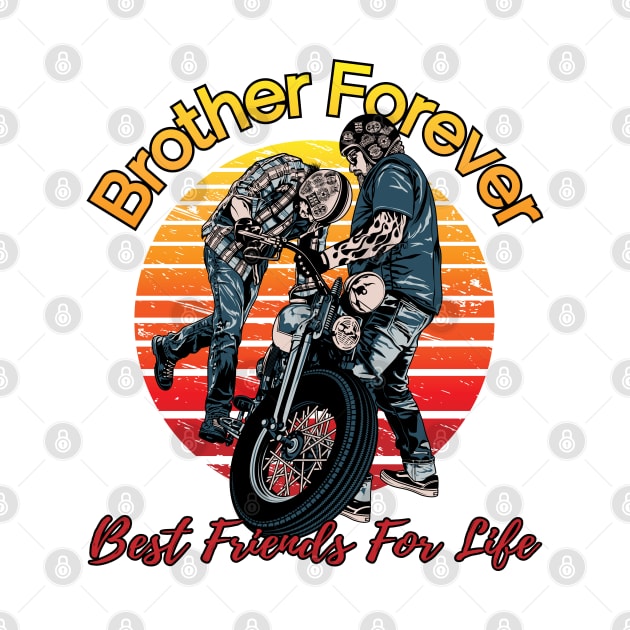 Brother Forever best friends for life, best friends, companion, best bubbie by Lekrock Shop