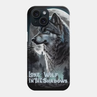 Lone Wolf in the Shadows Phone Case