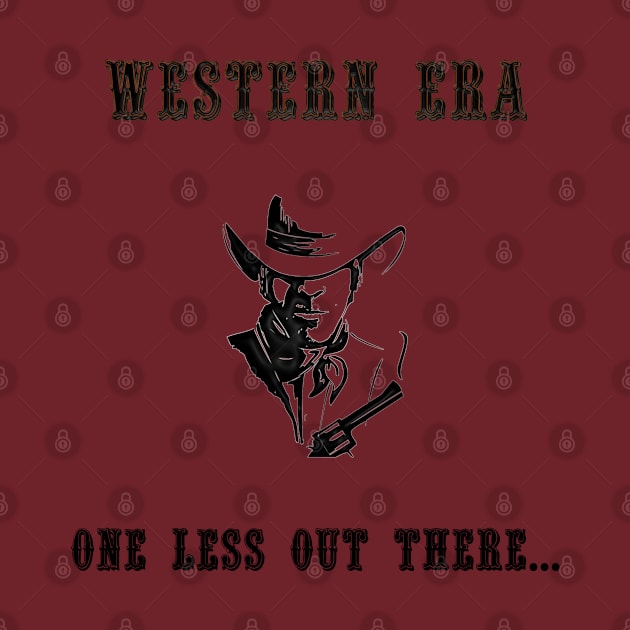 Western Slogan - One Less Out There by The Black Panther