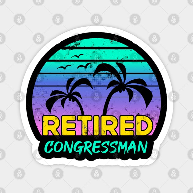 Retired Congressman Retirement Gift Retro Magnet by qwertydesigns