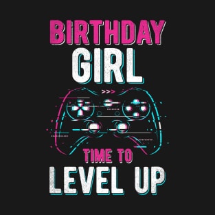 Birthday Girl Level Up Video Game Birthday Party Gift Girls T-Shirt