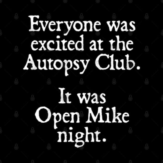 Autopsy Club by  hal mafhoum?