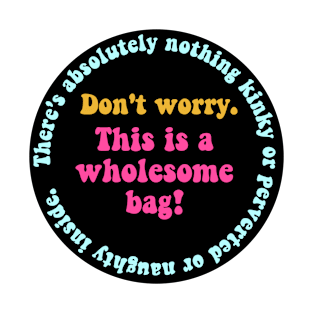 Your Wholesome Bag T-Shirt