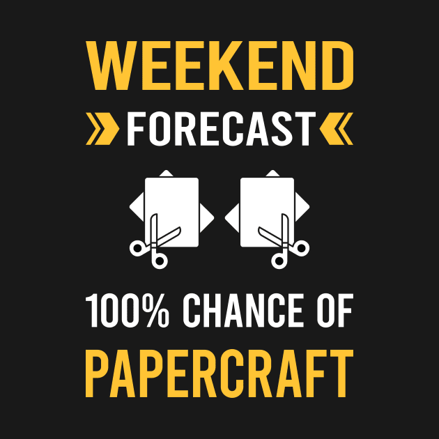 Weekend Forecast Papercraft Paper Craft Crafting by Good Day