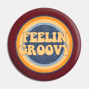 Feeling Groovy! Pin