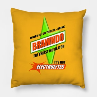 Water is for Toilets - Drink Brawndo Pillow