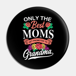 Only The Best Moms Flower Gift Pin