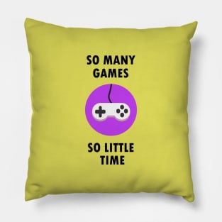 So many games, so little time! Pillow