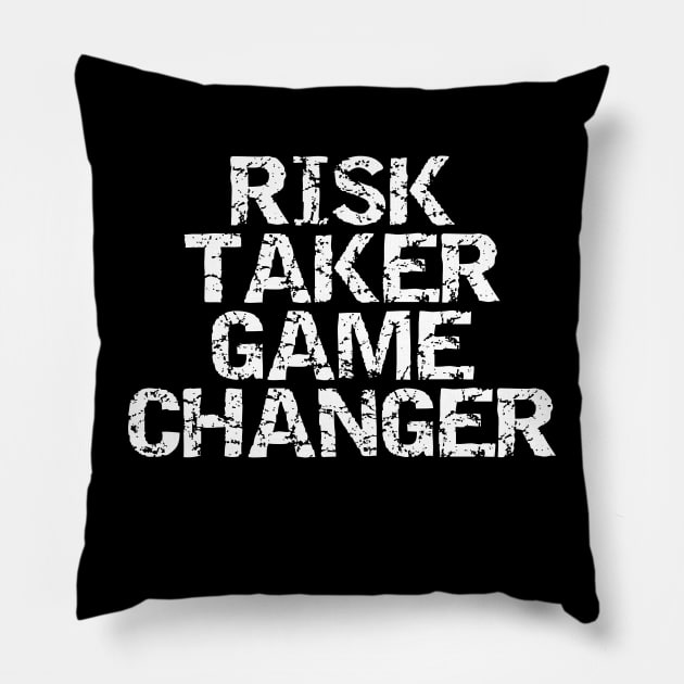 Risk Taker Game Changer Pillow by Texevod