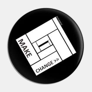 Make Change Authentic Pin