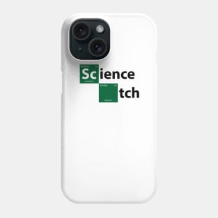 Science Bitch Phone Case