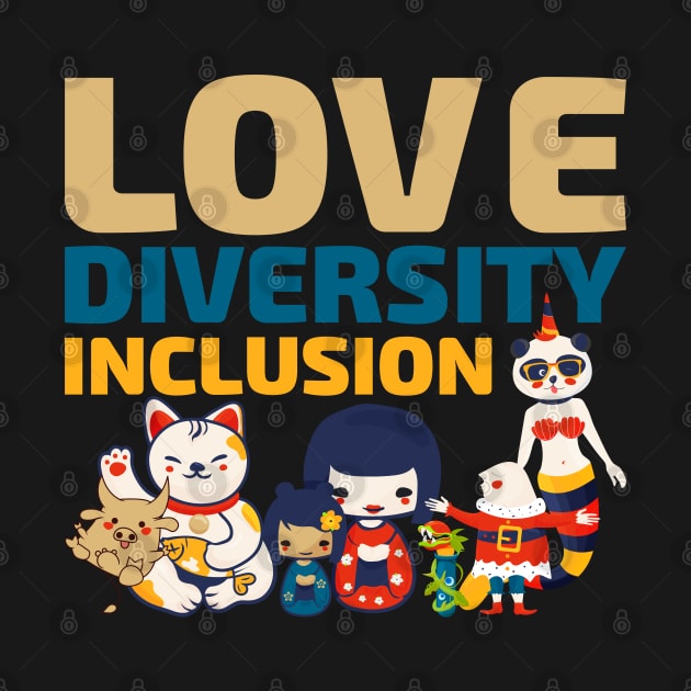 Love Diversity Inclusion by tatadonets