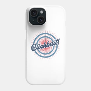 Clickbait - Internet Meme Phone Case