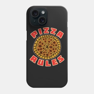 Pizza Rules Phone Case