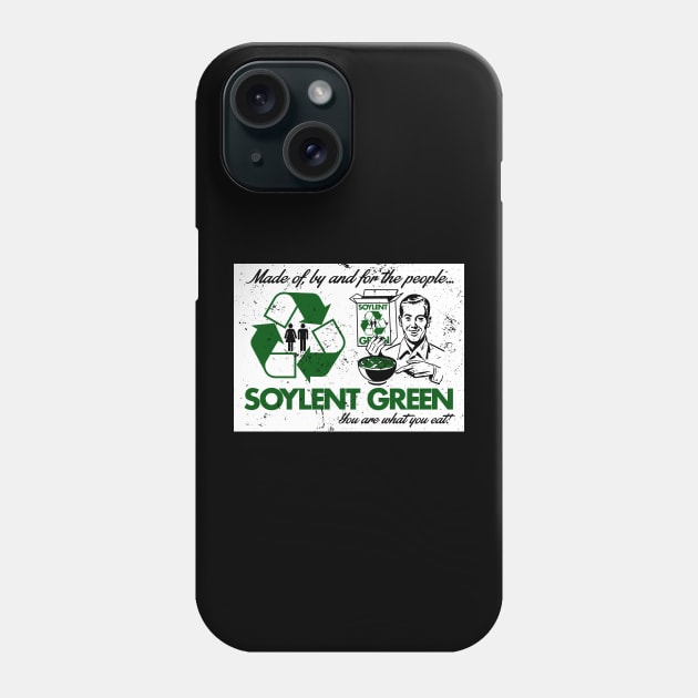 Soylent Green "Made Of, By And For The People" Phone Case by CultureClashClothing