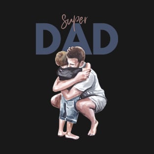 Super dad T-Shirt