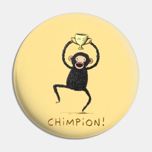 Chimpion Pin