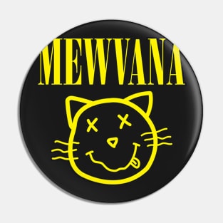 Mewvana Pin