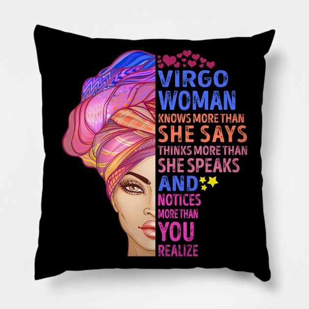 Virgo Woman Knows More Than She Says Thinks More Than She Speaks And Notices More Than You Realize Pillow by SusanFields