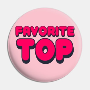 Favorite Top Pin