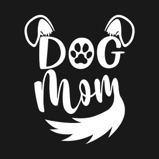 Dog Mom, Cute Dog Face, Funny Mother's Day Gift For Awesome Mom Dog Lovers T-Shirt