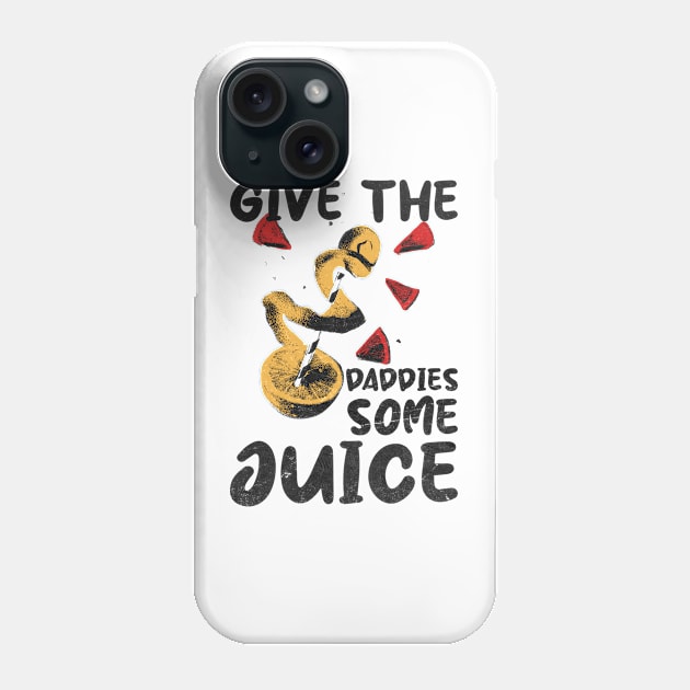 give the daddies some juice retro design Phone Case by Mandegraph