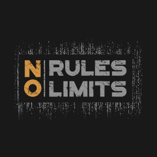 No Rules No Limits T-Shirt