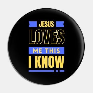 Jesus Loves Me This I Know | Christian Pin