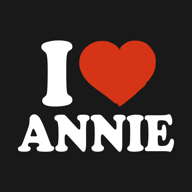 I Love Annie Annie Kids Hoodie TeePublic