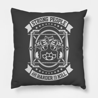 Typography Design Strong People Are Harder To Kill Pillow