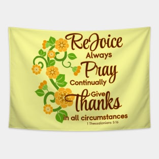 Rejoice Always, Pray Continually, Give Thanks Tapestry