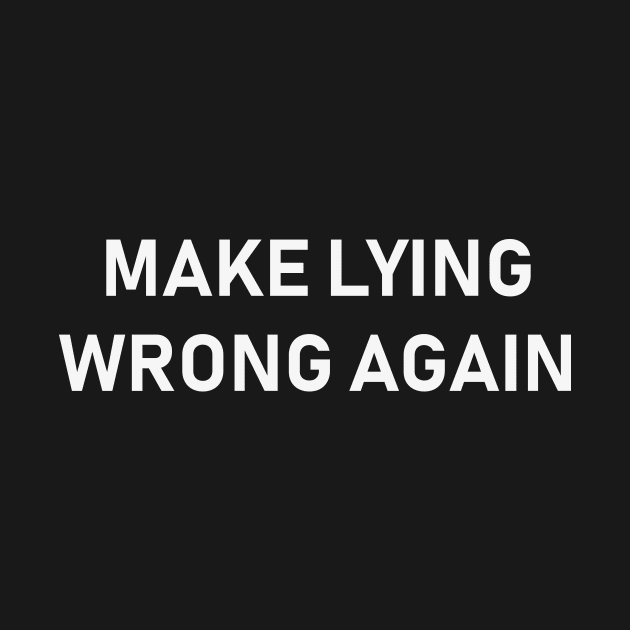 make lying wrong again by Souna's Store