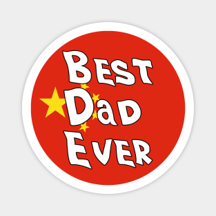 Best Dad Ever China Flag Magnet