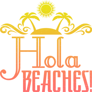 Hola Beaches Funny Retro Beach Spanglish Saying Magnet